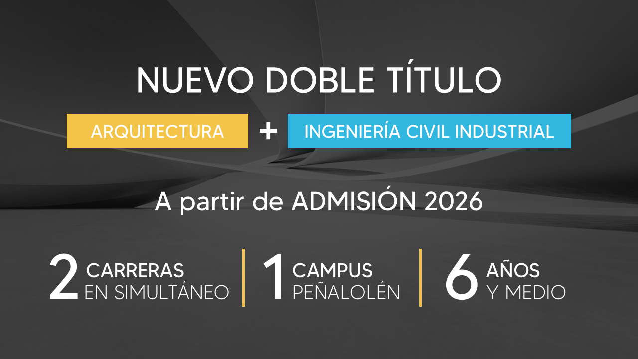 Doble Título Arquitectura + Ingeniería
